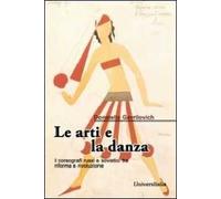 Le arti e la danza. I coreografi russi e sovietici tra riforma e rivoluzione