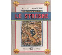 LE ARTI MAGICHE - LE STREGHE