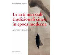 Le arti marziali tradizionali cinesi in epoca moderna. Ignoranza