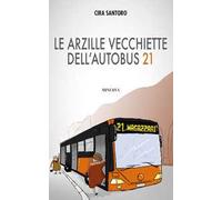 Le arzille vecchiette dell'autobus 21