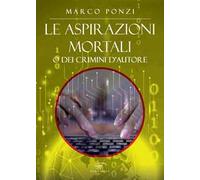 Le aspirazioni mortali o dei crimini d’autore