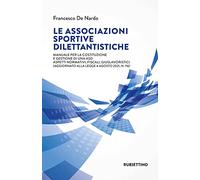 Libri De Nardo Francesco - Le Associazioni Sportive Dilettantistiche. Manuale Pe