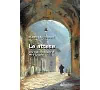 le attese. Una nuova indagine di Miro Casadei