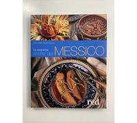 Le autentiche ricette del Messico / Dave DeWitt e Nancy Gerlach