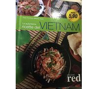 Le autentiche ricette del Vietnam