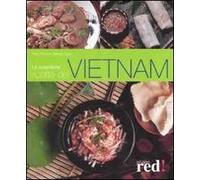 Le autentiche ricette del Vietnam. Ediz. illustrata