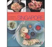 Le autentiche ricette di Singapore. Ediz. illustrata