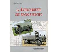 Le autocarrette del Regio esercito