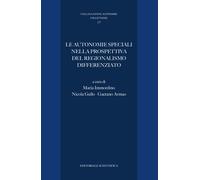 Le autonomie speciali nella prospettiva del regionalismo differenziato - I...