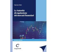 Le autorità di regolazione dei mercati finanziari