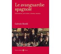 Le avanguardie spagnole-Gabriele Morelli