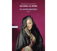 Le avvelenatrici - La Spina Silvana