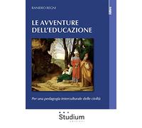 Le avventura dell'educazione. Per una pedagogia interculturale delle civiltà