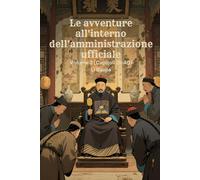 Le avventure all'interno dell'amministrazione ufficiale: Volume 2(Capitoli 21-40)