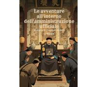 Le avventure all'interno dell'amministrazione ufficiale: Volume 3(Capitoli 41-60)