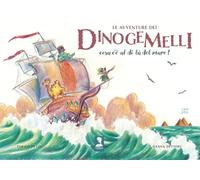 Le avventure dei Dinogemelli. Cosa c'è al di là del mare? Ediz. illustrata