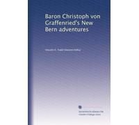 Le avventure del barone Christoph von Graffenried nella Nuova Berna