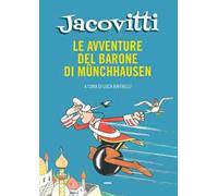 Le avventure del barone di Münchausen. Ediz. a colori