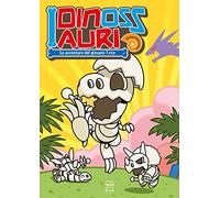 Le avventure del giovane T-Rex. I dinossauri