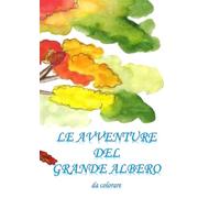 Le Avventure del Grande Albero: Da colorare