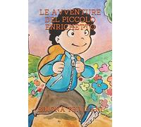 LE AVVENTURE DEL PICCOLO ENRICHETTO