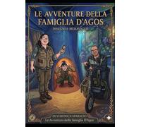 Le avventure della famiglia D'Agos: Disegni e meraviglie