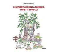 Le avventure della famiglia Topetti Topucci