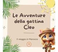 Le avventure della gattina Cleo – Il viaggio in Marocco – EUROPA