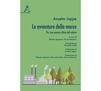 Le avventure della merce. Per una nuova critica del valore