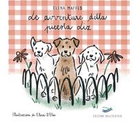 Le avventure della piccola Liz. Ediz. illustrata