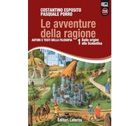 Le avventure della ragione. Autori e testi della filosofia. Con materiali ...