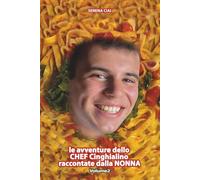 le avventure dello CHEF Cinghialino raccontate dalla nonna