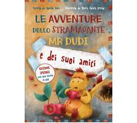 Le avventure dello Stramagante Mr Dudi e dei suoi amici - Aa Vv , Youcanprint