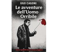 Le avventure dell'uomo orribile
