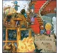 Le avventure di Alessia e Marco. Ediz. illustrata