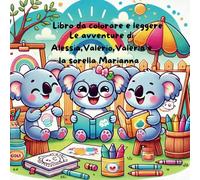 Le avventure di Alessia,Valerio e Valeria: Le storie di Alessia, Valerio,Valeria e Marianna