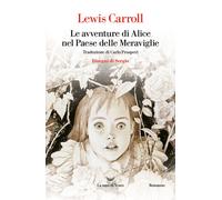 Libri Lewis Carroll - Le Avventure Di Alice Nel Paese Delle Meraviglie