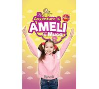 Le avventure di Ameli e Muca