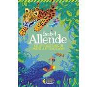 Le avventure di Aquila e Giaguaro [Paperback] [May 12, 2023] Allende, Isabel and