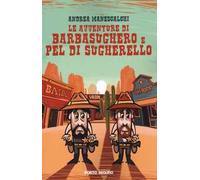 Le avventure di Barbasughero e Pel di Sugherello