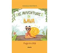 Le avventure di Bava. Fuga in città