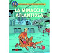 Le Avventure di Blake e Mortimer - La Minaccia Atlantidea - Alessandro Editore