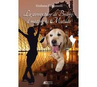 Le avventure di Bribro: il mistero di Matilde - [Edizioni Helicon]