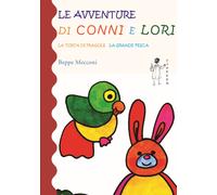 Le avventure di Conni e Lori. Ediz. a colori - Mecconi Beppe