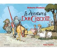 Le avventure di Don Chisciotte. Ediz. a colori - Piumini Roberto