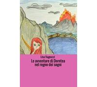 Le avventure di Dorotea nel regno dei sogni