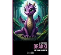 Le Avventure di Drakki - LA LUNA SMARRITA