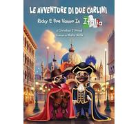 Le Avventure di due Carlini: Ricky E Poe Vanno In Italia
