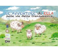 Le avventure di Ella sulle vie della transumanza