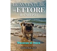 Le avventure di Ettore il Carlino: Vacanze al mare